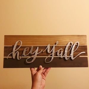 Hey Y’all Sign
